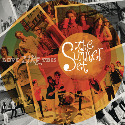 アルバム/Love Like This (Deluxe Edition)/The Summer Set