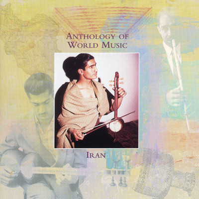 Anthology Of World Music: Iran/Various Artists