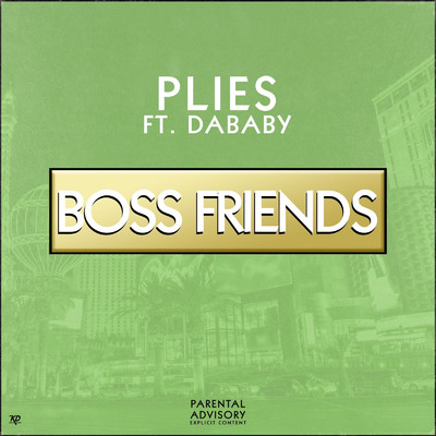 シングル/Boss Friends (feat. DaBaby)/Plies