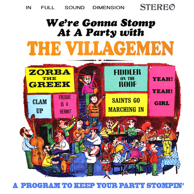 アルバム/We're Gonna Stomp at a Party with The Villagemen: A Program to Keep Your Party Stompin' (Remastered from the Original Somerset Tapes)/The Villagemen