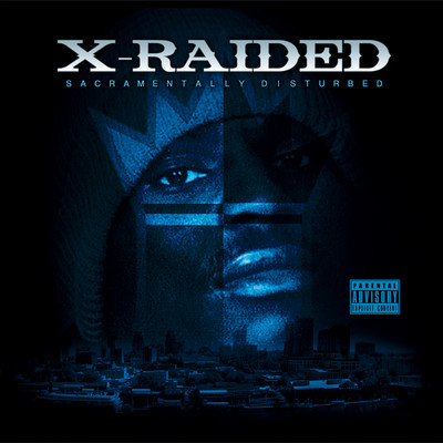 アルバム/Sacramentally Disturbed (Deluxe Edition)/X-Raided