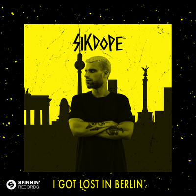 シングル/I Got Lost In Berlin/Sikdope
