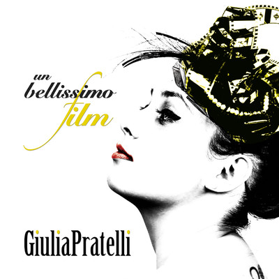 シングル/Un bellissimo film/Giulia Pratelli