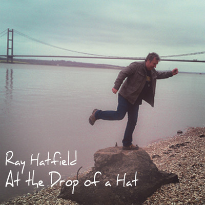 アルバム/At the Drop of a Hat/Ray Hatfield