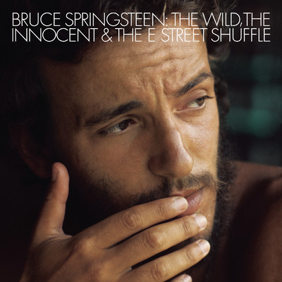 アルバム/The Wild, the Innocent & The E Street Shuffle/Bruce Springsteen