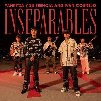シングル/Inseparables/Yahritza Y Su Esencia／Ivan Cornejo