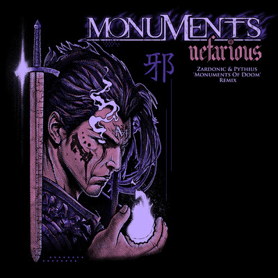 Nefarious (Zardonic & Pythius 'Monuments of Doom' Remix)/Monuments／Zardonic／Pythius