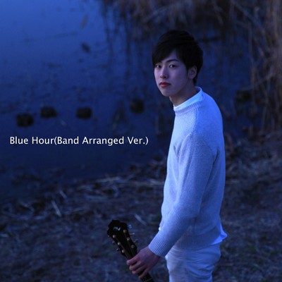 Blue Hour (Band Arranged Ver.)/今涼佑