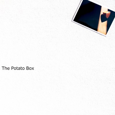いつもどおり/The Potato Box