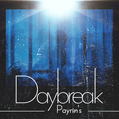 Daybreak/Payrin's