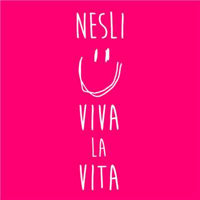 シングル/Viva La Vita/Nesli