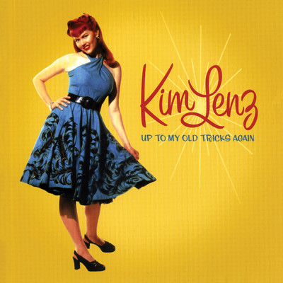 Up To My Old Tricks Again/Kim Lenz