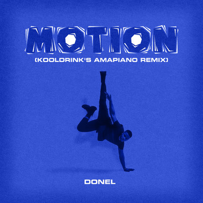 シングル/Motion (Kooldrink's Amapiano Remix)/Donel