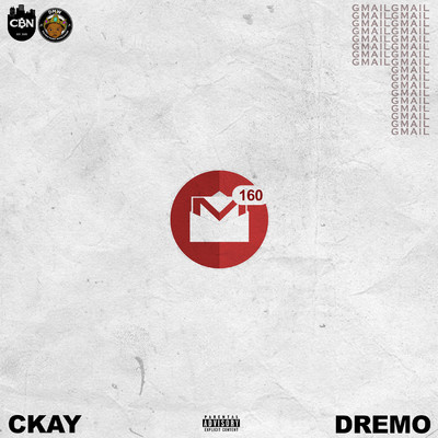 シングル/GMAIL (feat. Dremo)/Ckay