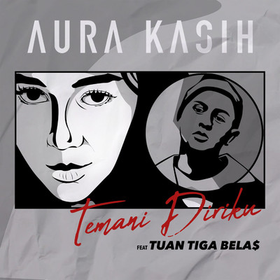 Temani Diriku (feat. Tuan Tigabelas)/Aura Kasih
