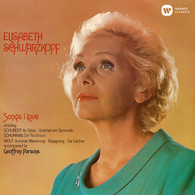アルバム/Songs I Love/Elisabeth Schwarzkopf／Geoffrey Parsons