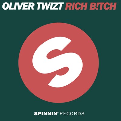 シングル/Rich B！tch (feat. John Ortiz)/Oliver Twizt