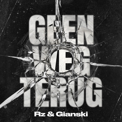 シングル/Geen Weg Terug/Rz & Gianski