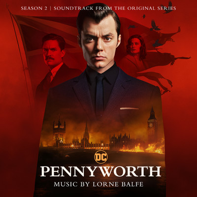 アルバム/Pennyworth: Season 2 (Soundtrack from the Original Series)/Lorne Balfe