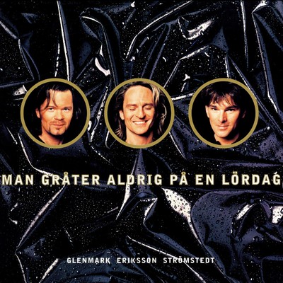 アルバム/Man grater aldrig pa en lordag/Glenmark Eriksson Stromstedt