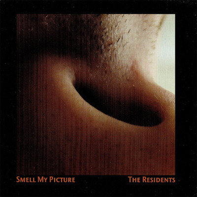 アルバム/Smell My Picture/The Residents
