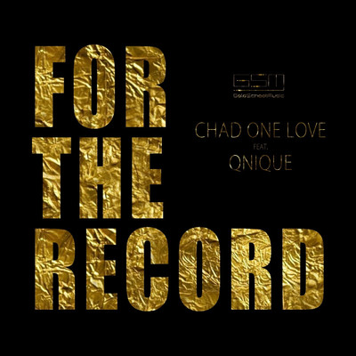アルバム/For the Record (feat. Qnique)/Chad One Love