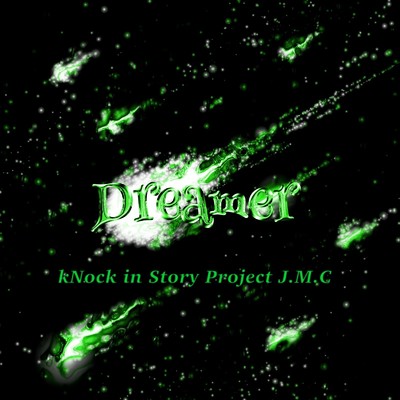 Dreamer(background)/kNock in Story Project J.M.C