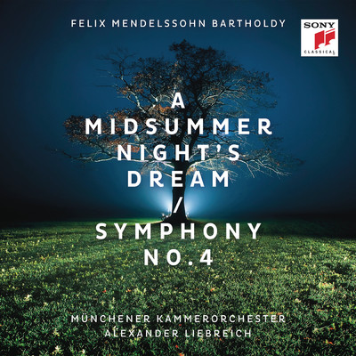 Mendelssohn: A Midsummer Night's Dream & Symphony No. 4/Munchener Kammerorchester