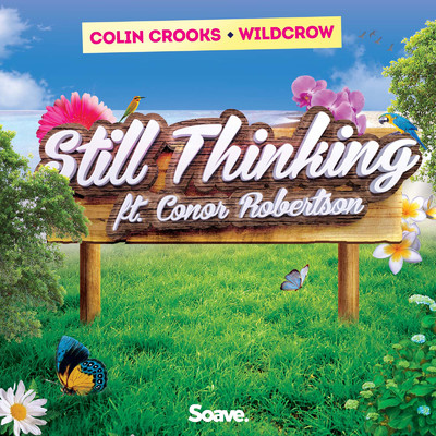 シングル/Still Thinking (feat. Conor Robertson)/Colin Crooks & Wildcrow