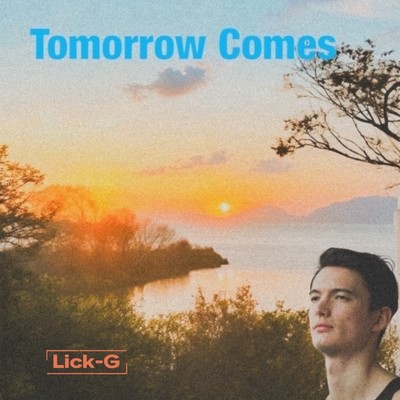 シングル/Tomorrow Comes/Lick-G