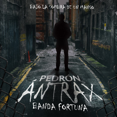 シングル/Pedron Antrax “Bajo La Sombra De Un Mango” (En Vivo)/Banda Fortuna