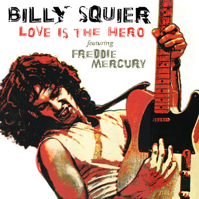 シングル/Love Is The Hero (featuring Freddie Mercury)/ビリー・スクワイア