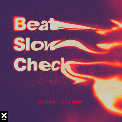 シングル/Beat, Slow, Check (Extended Mix)/Groove Delight