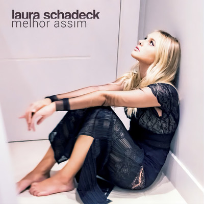 シングル/Melhor Assim/Laura Schadeck
