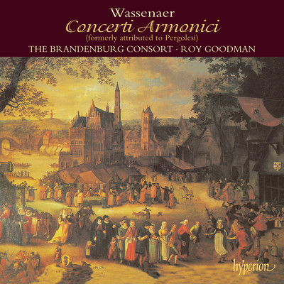 アルバム/Wassenaer: Concerti Armonici/The Brandenburg Consort／ロイ・グッドマン