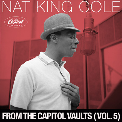アルバム/From The Capitol Vaults (Vol. 5)/ナット・キング・コール
