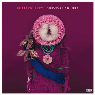 Survival Sounds (Explicit)/Rubblebucket