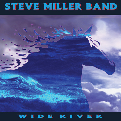 アルバム/Wide River/スティーヴ・ミラー・バンド