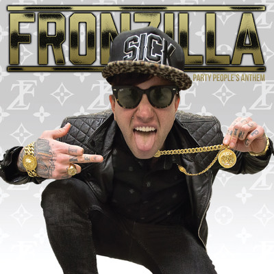 Party People's Anthem (Explicit)/Fronzilla