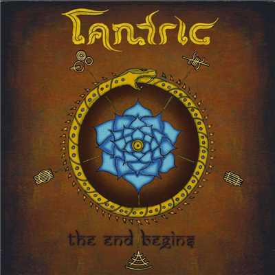 The End Begins/Tantric