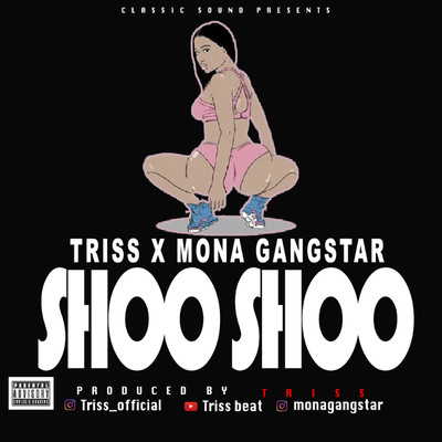 シングル/Shoo Shoo/Triss and Mona Gangstar