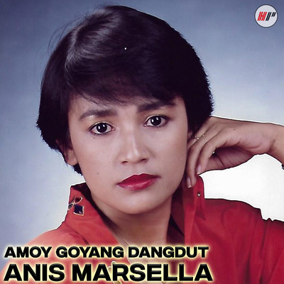 Amoy Goyang Dangdut/Anis Marsella
