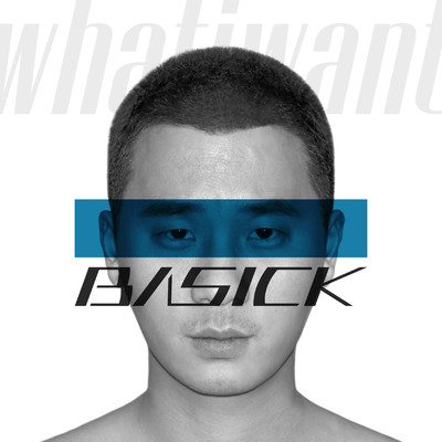 アルバム/whatiwant/Basick
