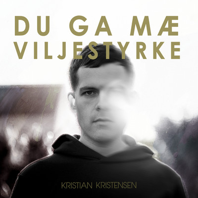 シングル/Du ga mae viljestyrke/Kristian Kristensen