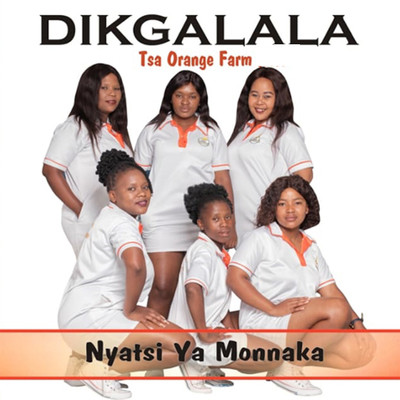 アルバム/Nysatsi Ya Monnaka/Dikgalala Tsa Orange Farm