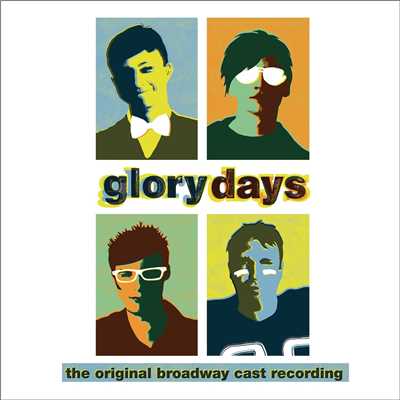 アルバム/Glory Days (The Original Broadway Cast Recording)/Nick Blaemire
