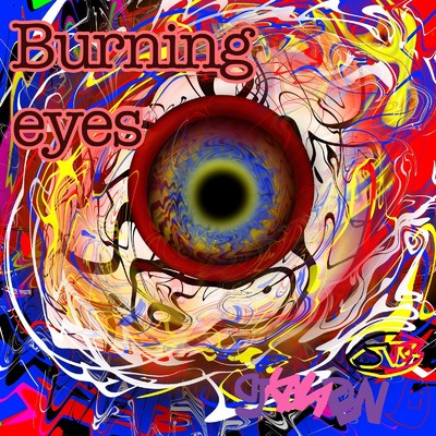 Burning eyes/DJ KANADEN