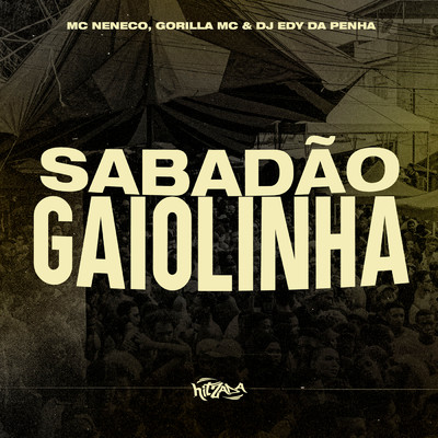 Sabadao Gaiolinha (Explicit)/Mc Gorila
