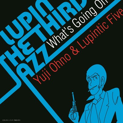 シングル/Where Is The Love/Yuji Ohno & Lupintic Five／大野雄二