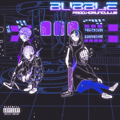 シングル/BUBBLE (feat. MIKADO, Tade Dust & Bonbero)/TOFU
